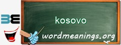 WordMeaning blackboard for kosovo